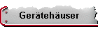 Gerätehäuser